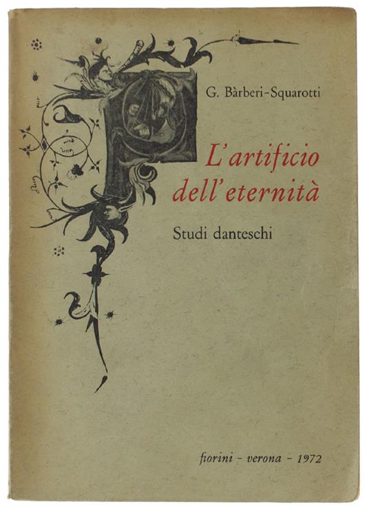L' Artificio Dell'Eternità. Studi Danteschi - Giorgio Bàrberi Squarotti - copertina