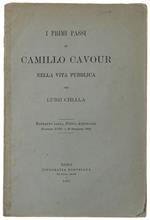 I Primi Passi Di Camillo Cavour Nella Vita Pubblica. Estratto Dalla Nuova Antologia