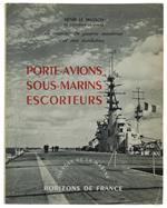 Porte-Avions Sous-Marins Escorteurs