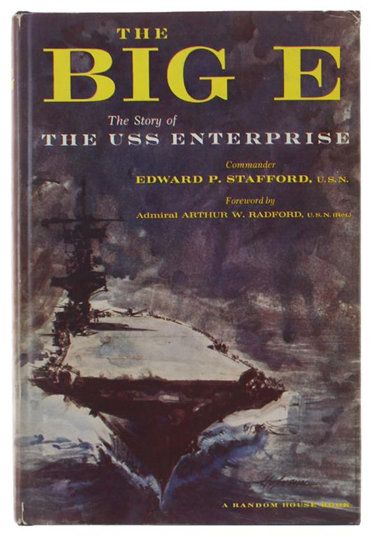 The Big E. The Story Of The Uss Enterprise - copertina