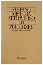 Attraverso Lo Zuiderzee. Freud Tra Clinica E Filosofia