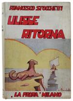 Ulisse Ritorna. L'Odissea Ridotta Per La Gioventù. Illustrazioni Del Pittore  Rambelli