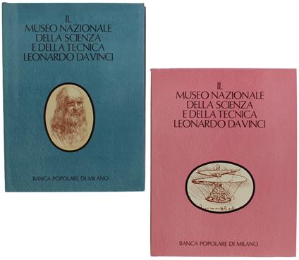 Il Museo Nazionale Della Scienza E Della Tecnica Leonardo Da Vinci [Opera Completa, Come Nuova] - Orazio Curti - copertina