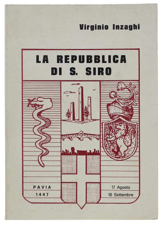 Repubblica Di S.Siro. Pavia 1447: 17 Agosto - Virginio Inzaghi - copertina