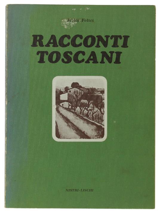 Racconti Toscani - Icilio Felici - copertina