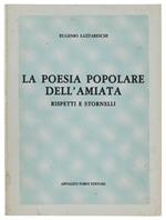 Poesia Popolare Dell'Amiata. Rispetti E Stornelli