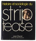 Histoire Et Sociologie Du Strip-Tease