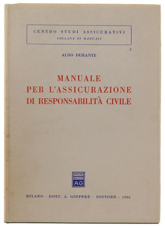 Manuale Per L'Assicurazione Di Responsabilità Civile - Aldo Durante - copertina