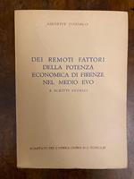 Sui remoti fattori della potenza economica di Firenze nel Medio Evo e scritti storici. Serie I, scritti storici, volume IV