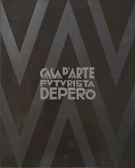 Casa d'arte futurista Depero - copertina