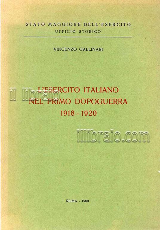 L' esercito italiano nel primo dopoguerra 1918 - 1920 - Gallinari - copertina