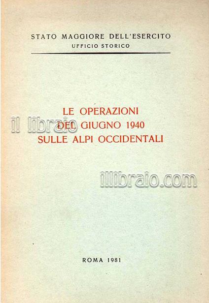 Le operazioni del giugno del 1940 sulle Alpi occidentali - Gallinari - copertina