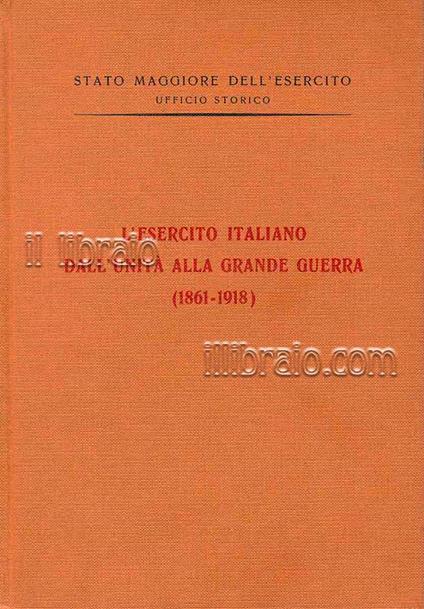 L' Esercito italiano dall'unità alla Grande Guerra (1861-1918) - copertina