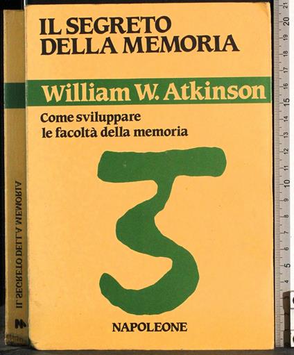 Il segreto della memoria - William W. Atkinson - copertina