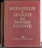 Meraviglie e segreti del mondo vivente