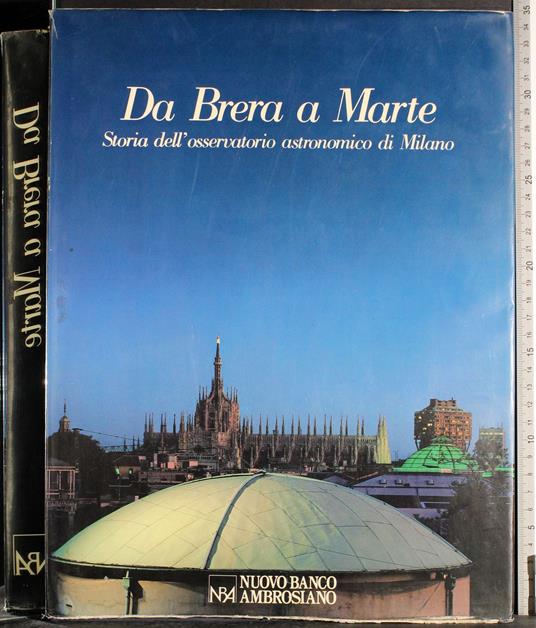 Da Brera a Marte. Storia osservatorio astronomico Milano - copertina