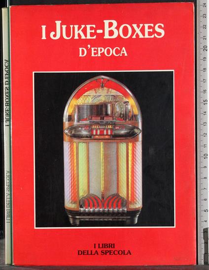 I libri della Specola. I juke-boxes d'epoca - copertina