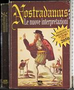 Nostradamus. Le nuove interpretazioni