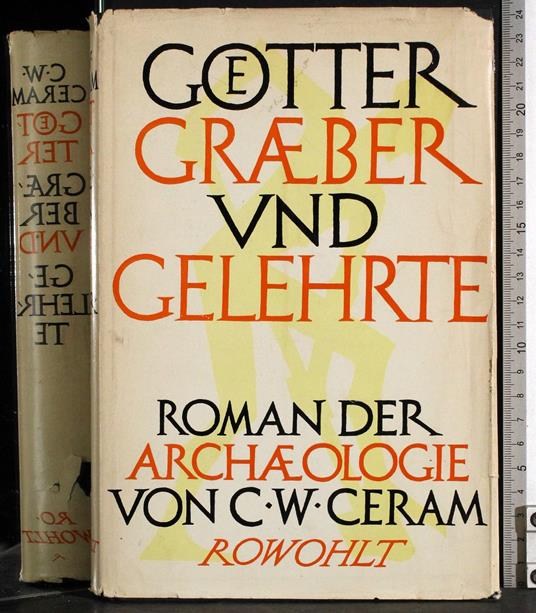 Gotter graber und gelehrte - C. W. Ceram - copertina