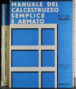 Manuale del calcestruzzo semplice e armato. Vol II