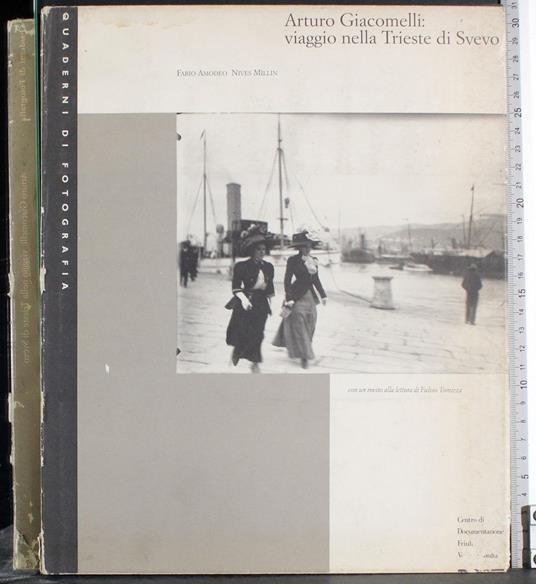 Arturo Giacomelli: viaggio nella Trieste di Svevo - copertina