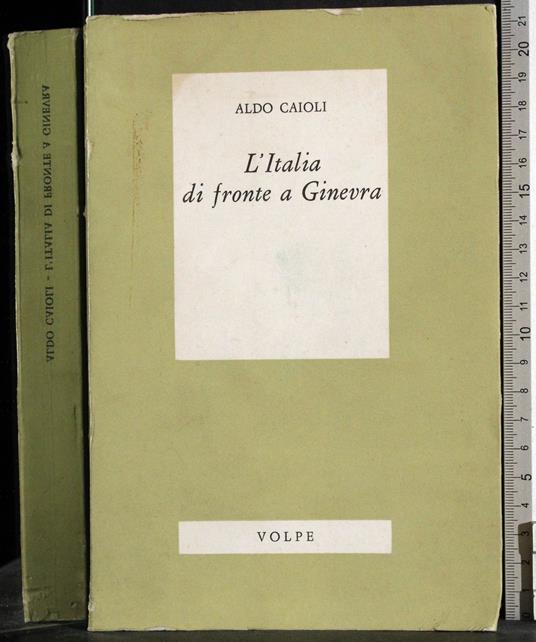 L' Italia di fronte a Ginevra - Aldo Caioli - copertina