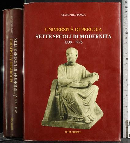 Università di Perugia. Sette secoli di modernità - Giancarlo Dozza - copertina