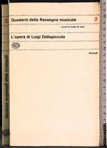 Quaderni Rassegna musicale. L'opera di Luigi Dallapiccola