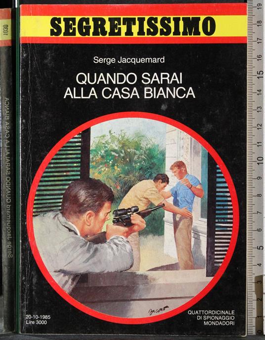 Quando sarai alla casa bianca - Serge Jacquemard - copertina