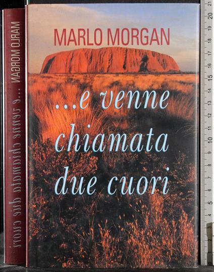 ...E venne chiamata due cuori - Marlo Morgan - copertina