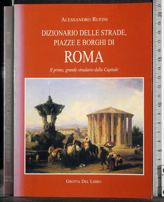 Dizionario delle strade, piazze e borghi di Roma - Rufini - copertina