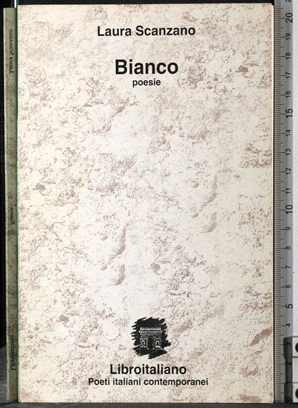 Bianco. Poesie - Laura Scanzano - copertina