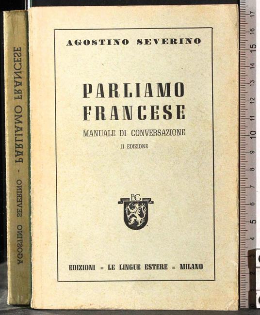 Parliamo francese. Manuale di conversazione - Severino - copertina