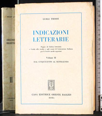 Indicazioni letterarie. Vol II - Luigi Troisi - copertina