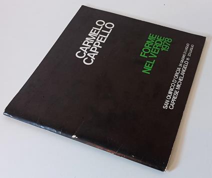 Carmelo Cappello Forme Nel Verde 1978 Mostra Catalogo Opere - copertina