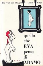 Quello Che Adamo Pensa Di Eva- Van Der Beugel Jean Effel- Elmo--