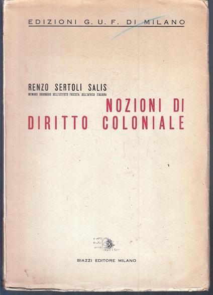 Nozioni Di Diritto Coloniale - Renzo Sertoli Salis - copertina