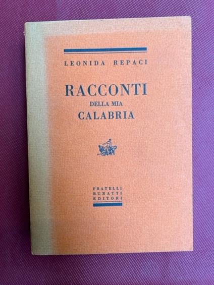 Racconti della mia Calabria - Leonida Rèpaci - copertina