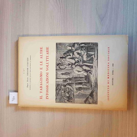 Il Tabagismo E Le Altre Intossicazioni Voluttuarie - Cesare Coruzzi 1953 - copertina