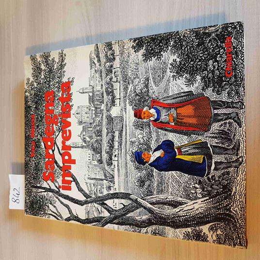 SARDEGNA IMPREVISTA storia locale illustrata MOSSA - CHIARELLA - 1975 - Vico Mossa - copertina