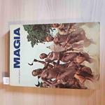 MAGIA africa nera asia riti FOLCO QUILICI - ARMANDO CURCIO EDITORE - 1977