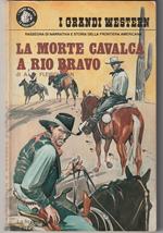 morte cavalca a Rio Bravo