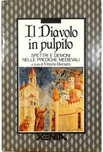 Il Diavolo in pulpito Spettri e demoni nelle prediche medievali