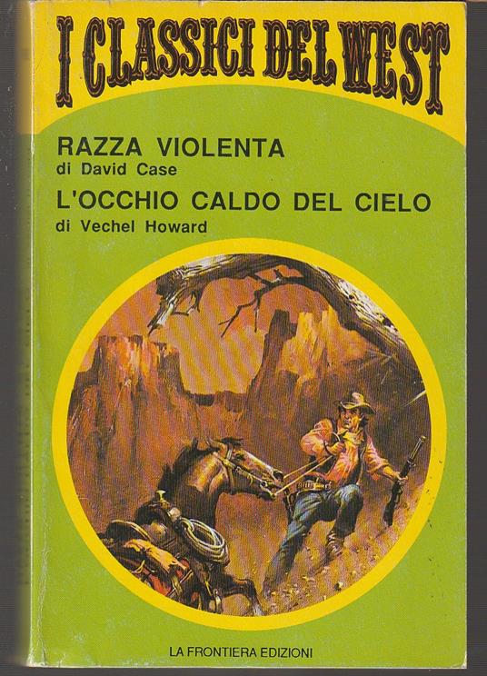 Razza violenta - L'occhio caldo del cielo - copertina