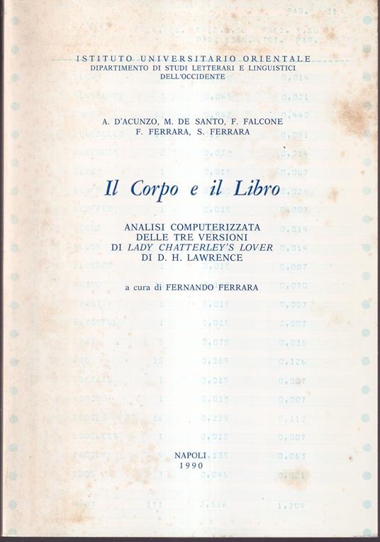 Il corpo e il libro Analisi computerizzata delle tre versioni di Lady Chatterley's Lover di D.H. Lawrence A cura di Ferdinando Ferrara - copertina