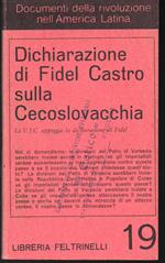 Dichiarazione di Fidel Castro sulla Cecoslovacchia La U.J.C. appoggia la dichiarazione di Fidel