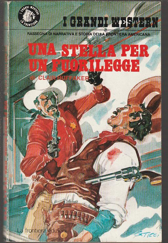 Una stella per un fuorilegge - Clair Huffaker - copertina