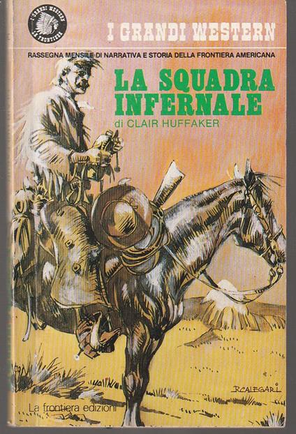 squadra infernale - Clair Huffaker - copertina