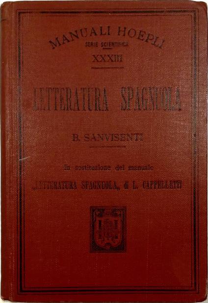 Manuale di letteratura spagnuola - Bernardo Sanvisenti - copertina