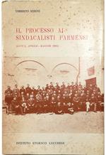 Il processo ai sindacalisti parmensi (Lucca, aprile-maggio 1909)